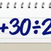Viral Equation 70 + 30 ÷ 2 × 3 Ignites Online Debate Over Arithmetic Rules